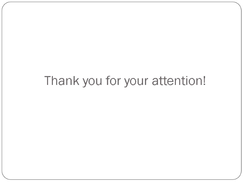 Thank you for your attention!